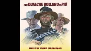 Ennio Morricone - Per Qualche Dollaro in Piu'