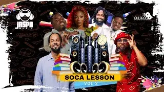 2026 SOCA LESSON Vol 3  W/JaspaMuzik Feat. Kes, Macheal, Lady Lava, Preddy, Voice, Full Blown