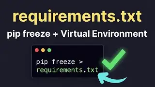 How to Create requirements.txt in Python | Virtual Environment + pip freeze Tutorial