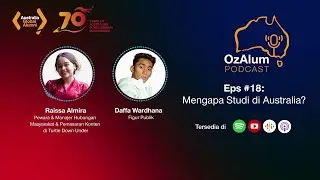 OzAlum Podcast Eps #18: Mengapa Studi di Australia?