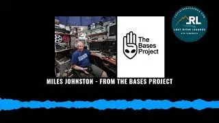 Lost River Legends Episode 21 &ndash; Miles Johnston from The Bases Project
