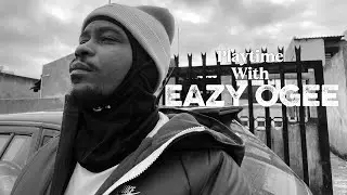 MCM- Eazy OGee [Episode 6]