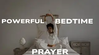 Powerful Bedtime Prayer 🙏 Sleep Under God's Protection Tonight :