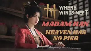 Returning To Heaven's Pier To See Aunt Han! | Where Winds Meet