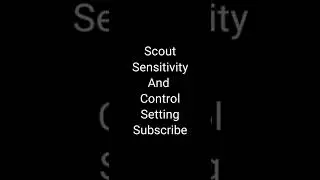 ScOut Sensitivity And Control Code For Bgmi  @officialscoutop
