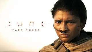 DIUNA CZĘŚĆ 3 - Jak Denis Villeneuve zaadaptuje Chani