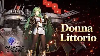 Donna Littorio - Groove of the Seas ⚓ | Azur Lane x Galactic Groove | Azur Lane Unofficial Song