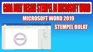 Cara mudah membuat desain stempel di microsoft word 2019, @omdea