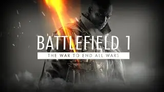📛Battlefield 1📛Давно не играл