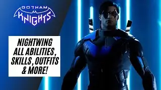 NIGHTWING: ALL ABILITIES, SKILLS, OUTFITS & MORE! | GOTHAM KNIGHTS