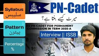 PN-Cadet Complete Test Information | Syllabus | Physical | Medical | Interview | ISSB
