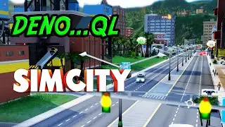 Deno QL...SimCity (2013)