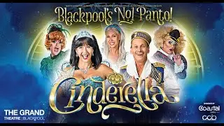 Blackpool's No.1 Pantomime Cinderella 2024-5 | Blackpool Grand Theatre