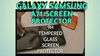 SAMSUNG GALAXY A71 - 9H TEMPERED GLASS INSTALLATION || SAMSUNG A71 SCREEN PROTECTOR