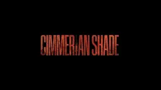 CIMMERIAN SHADE - 