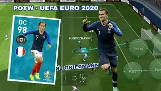 Review Featured Player POTW - UEFA EURO 2020 DC 98 Rating GRIEZMANN / Pes2020 Mobile
