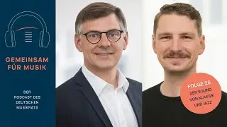 Folge 26: Der Sound von Klassik & Jazz