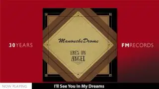 Manouchedrome - I'll See You In My Dreams