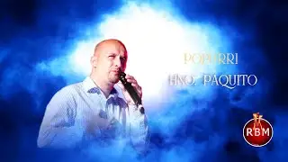 HNO. PAQUITO  DE TORRENTE  /  POPURRI