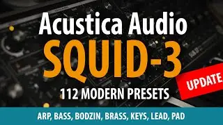 80 Premium Modern Presets for Acustica Audio Squid-3  |  Moog Sub37 sound 