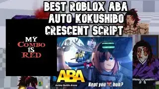 Kokushibo Auto Crescent Showcase *BEST ABA SCRIPT*