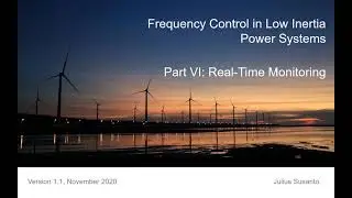 Frequency Control in Low Inertia Power Systems - Part VI: Real-Time Monitoring