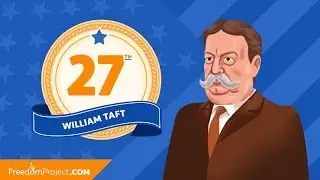 William Howard Taft | Presidential Minute