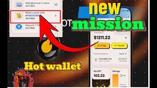 HOT wallet New missions complete solution|make Post with #freedurov |hot wallet task complete solve