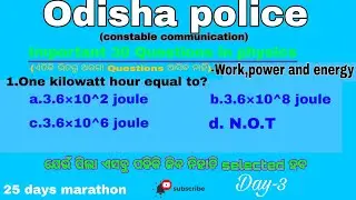 odisha police||constable communication ||physics Questions discussion||Work,power and energy