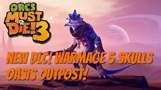 Orcs Must Die 3! Warmage 5 Skulls - Oasis Outpost!