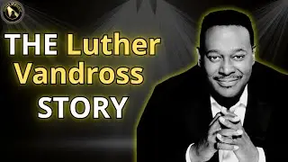 Forgotten Legends &ndash; The Private Pain Behind The Velvet Voice | Luther Vandross Story