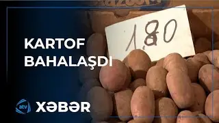 Kartof nə qədər bahalaşdı?