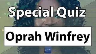 Oprah Winfrey Quiz | QuizMe