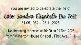Late Sandra Elizabeth Du Toit - Mon 01 Dec 2025 - 10h00