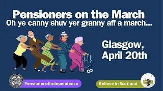 Pensioners on the March - Believing in Scotland