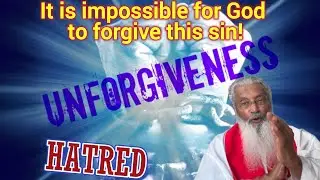 It is impossible for God to forgive this sin! - Fr. James Manjackal MSFS