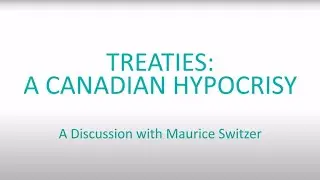 Treaties: A Canadian Hypocrisy