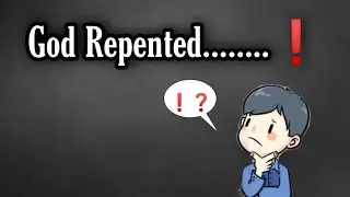 God Repented ❗#Genesis 6:5-6