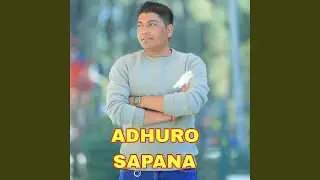 ADHURO SAPANA