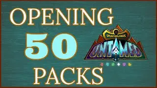 Opening 50 UNTAMED Packs - Splinterlands Pack Opening #5