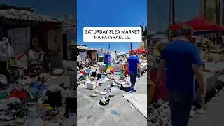 FLEA MARKET HAIFA 🇮🇱