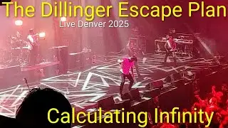 The Dillinger Escape Plan - Calculating Infinity (Live 2025)