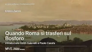 Quando Roma si trasferì sul Bosforo