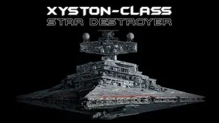 Xyston-class Final Order Star Destroyer | Detailed Review