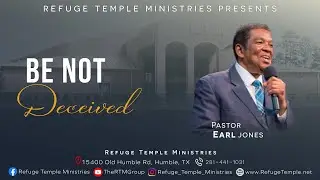 Be Not Deceived