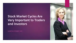 Stock Market Cycles Are Very Important to Traders and Investors