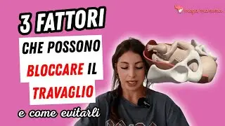PARTO: 3 FATTORI CHE POSSONO BLOCCARE IL TRAVAGLIO