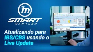 Atualizando o Smart Manager para IBS/CBS usando o Live Update