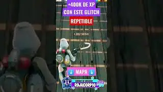 ROTISIMOOO!!! MAPA GLITCH DE XP +400K EN FORTNITE CAPITULO 4 TEMPORADA 1 #fortnite #rojacorp10