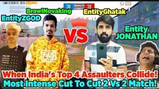 EntityGhatak + EntityJONATHAN VS BrawlNovaking + EntityZGOD 2 VS 2 Most Intense Friendly Match II